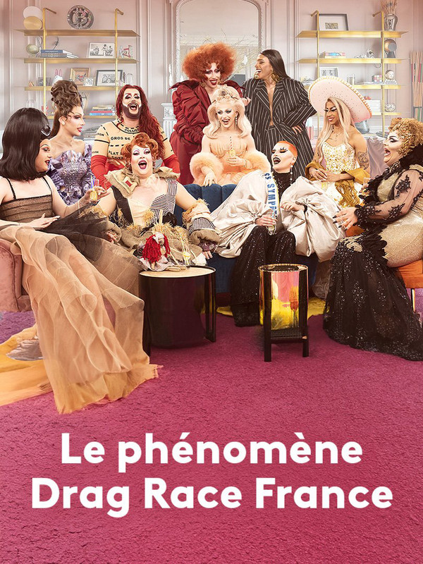 affiche du film Le phénomène Drag Race France : Un an avec les Queens !