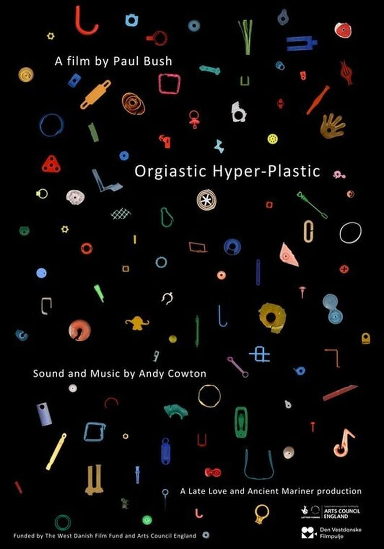 affiche du film Orgiastic Hyper-Plastic