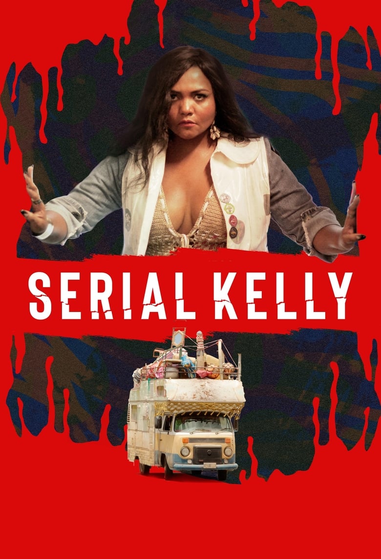 affiche du film Serial Kelly