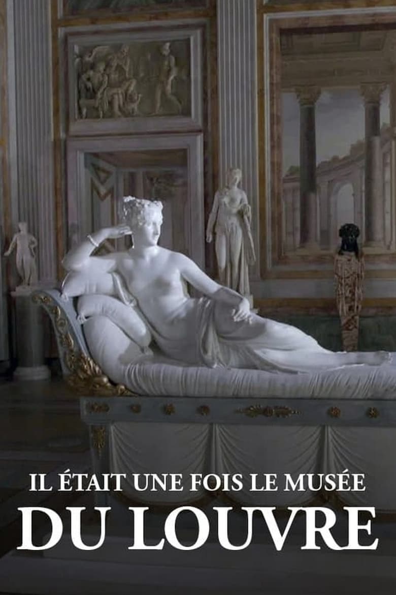 affiche du film Il était une fois le musée du Louvre