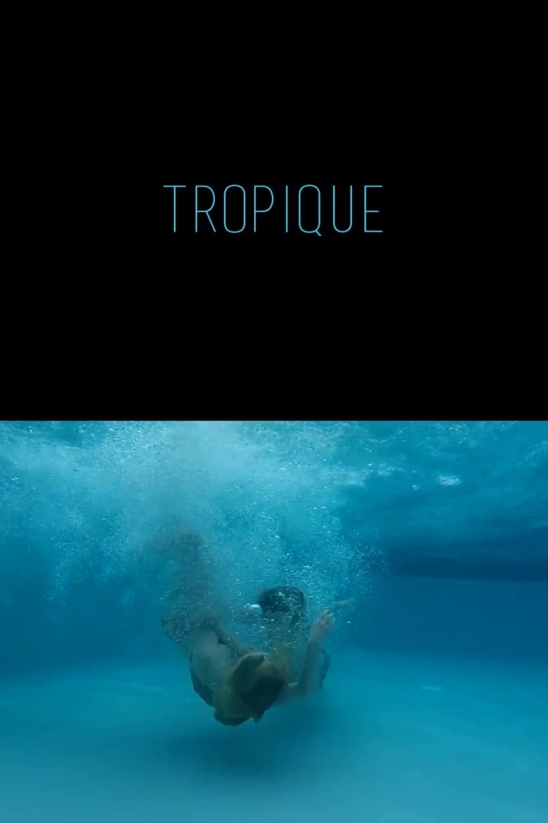 affiche du film Tropique