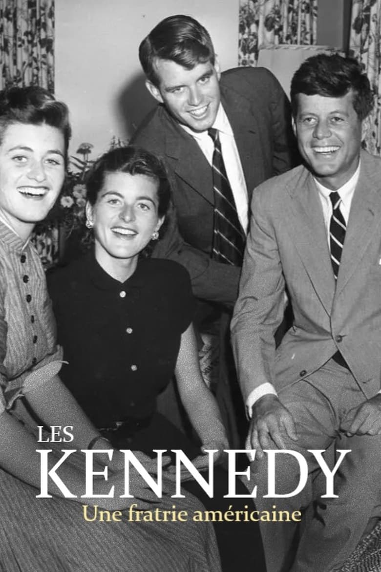affiche du film Les Kennedy : une fratrie américaine