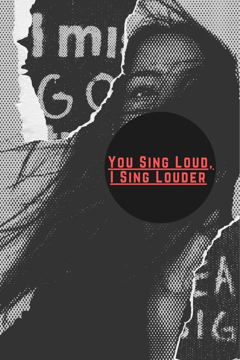 affiche du film You Sing Loud, I Sing Louder