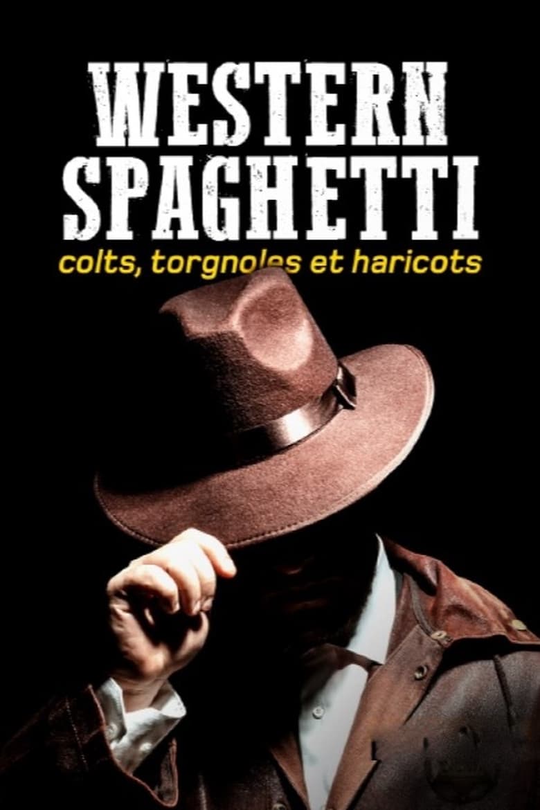 affiche du film Western spaghetti : colts, torgnoles et haricots