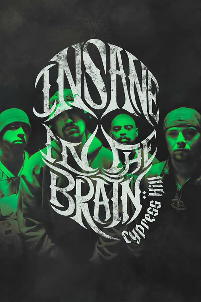 affiche du film Cypress Hill: Insane in the Brain