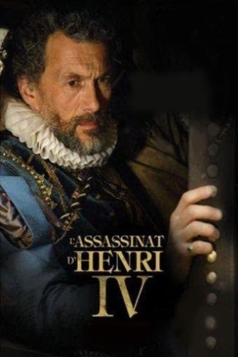 affiche du film L'assassinat d'Henri IV