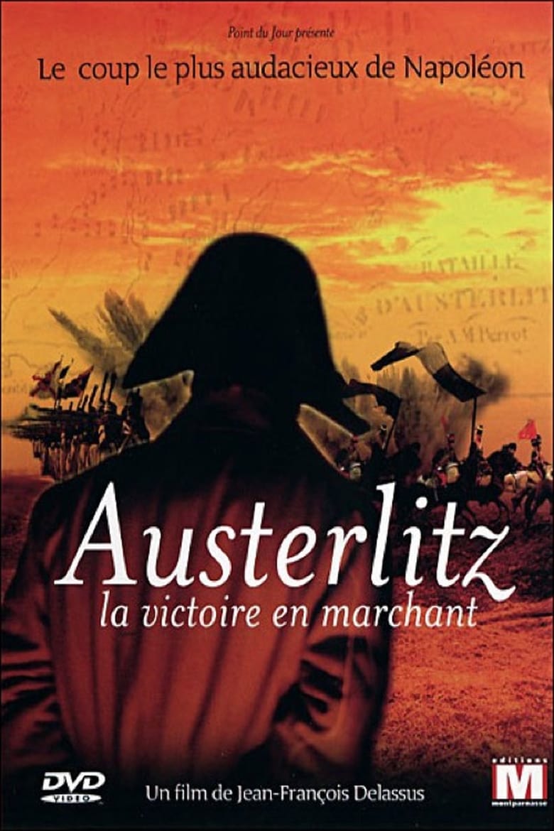affiche du film Austerlitz, la victoire en marchant