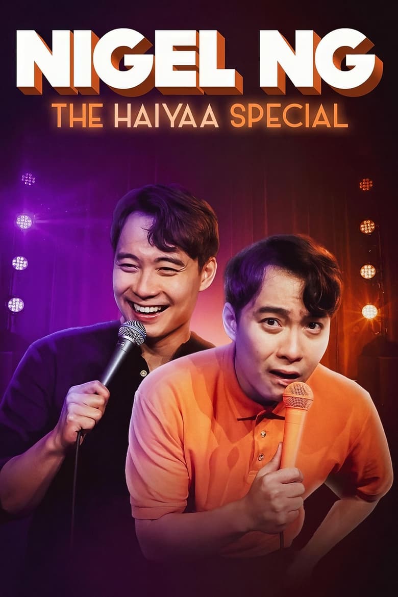 affiche du film Nigel Ng: The HAIYAA Special