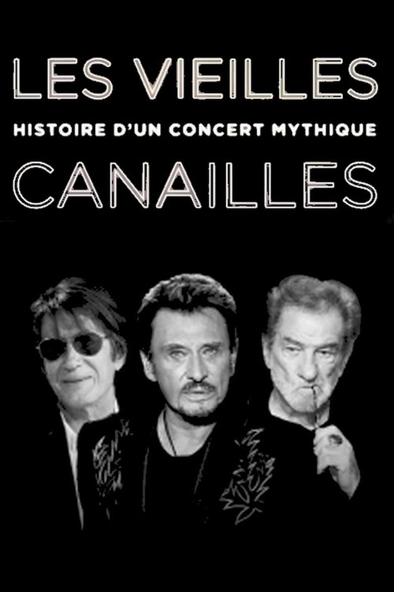 affiche du film Les Vieilles Canailles : Histoire d'un concert mythique