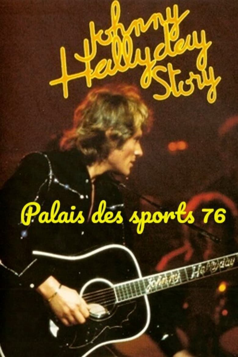 affiche du film Johnny Hallyday - Palais des sports 76