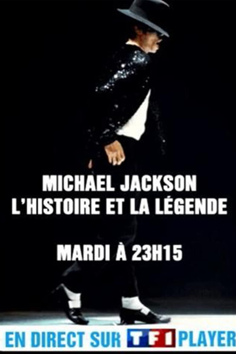 affiche du film Michael Jackson - L'histoire et la Légende