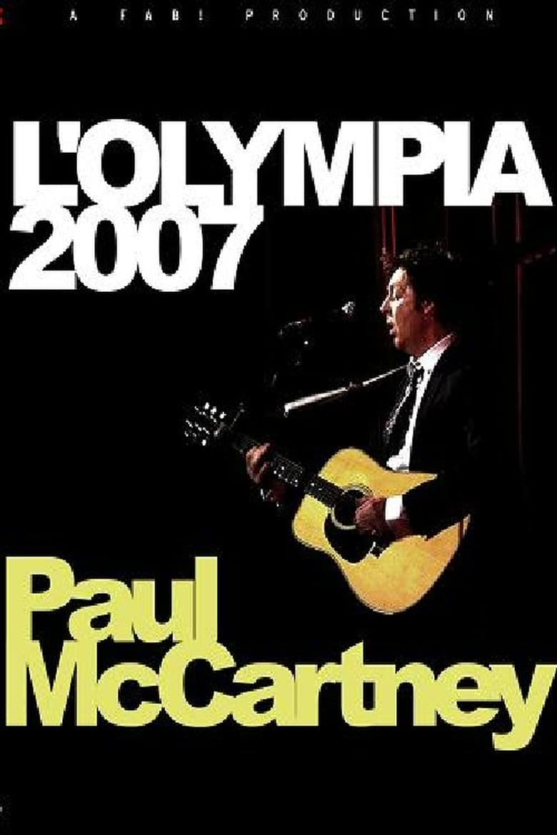 affiche du film Paul McCartney à l'Olympia 2007