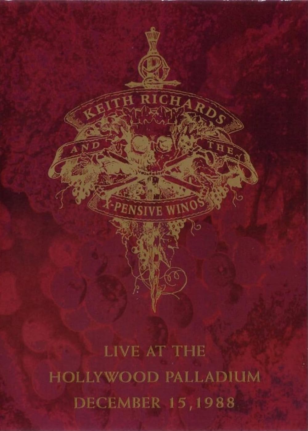 affiche du film Keith Richards And The X-Pensive Winos: Live At The Hollywood Palladium December 15, 1988