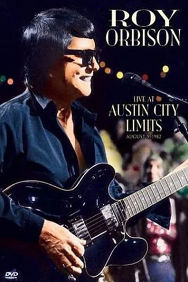 affiche du film Roy Orbison - Live at Austin City Limits