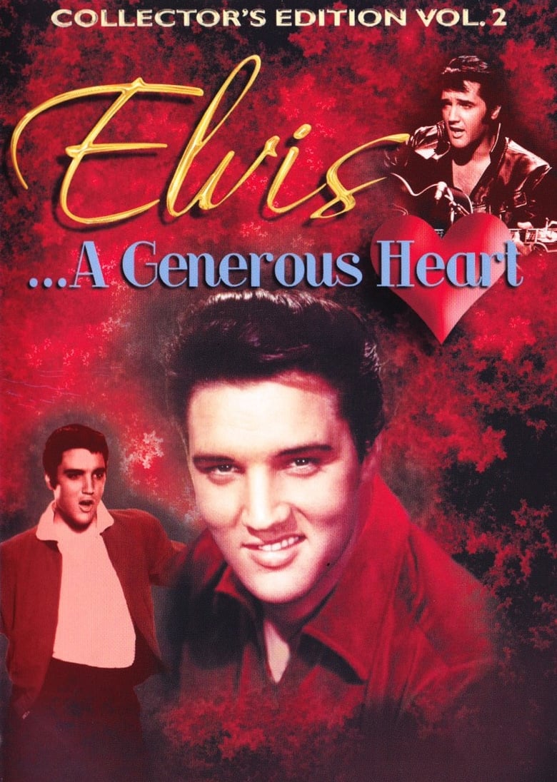 affiche du film Elvis: A Generous Heart-Collectors Edition Vol. II