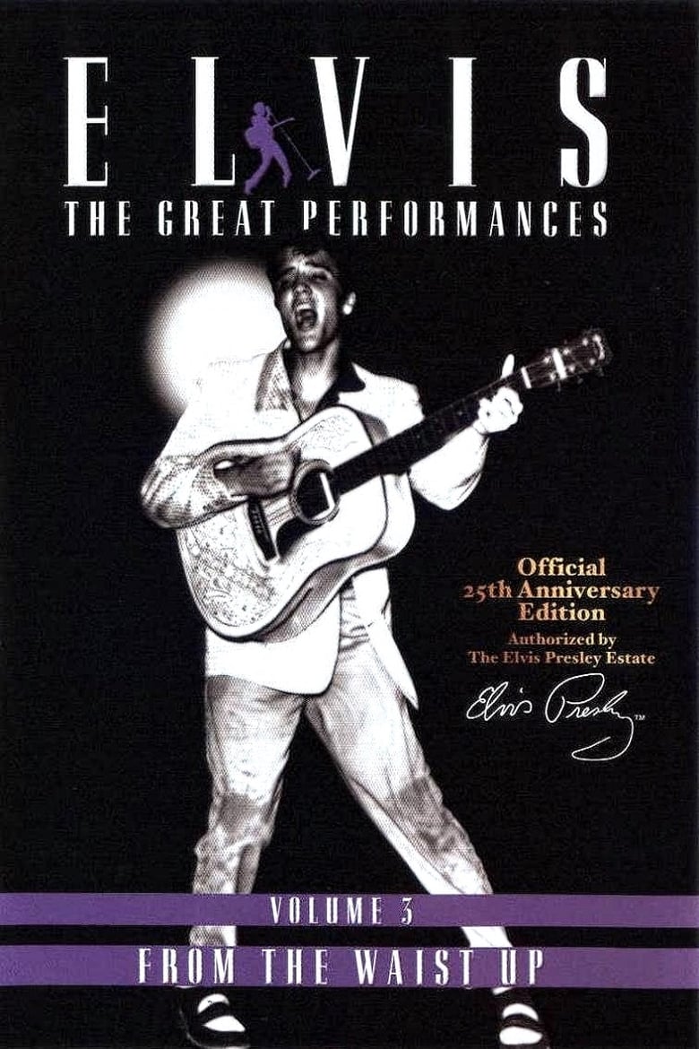affiche du film Elvis The Great Performances Vol. 3 From The Waist Up