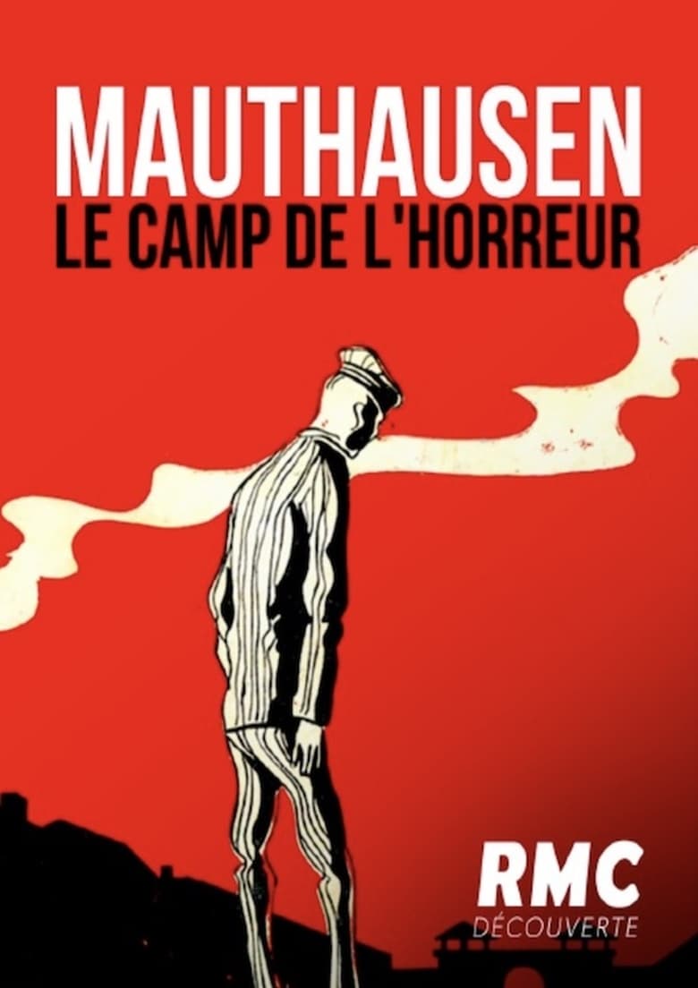 affiche du film Mauthausen, le camp de l'Horreur