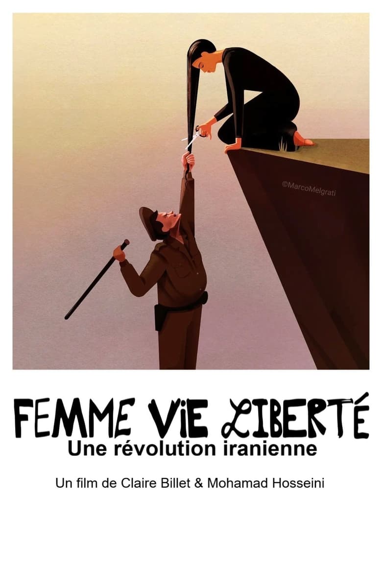 affiche du film Femme, vie, liberté - Une révolution iranienne