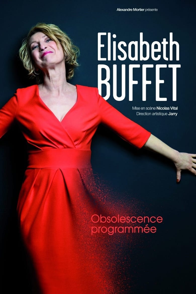 affiche du film Elisabeth Buffet : Obsolescence programmée