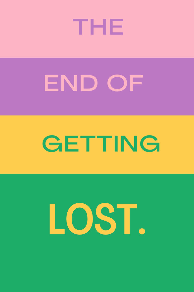 affiche du film The End of Getting Lost