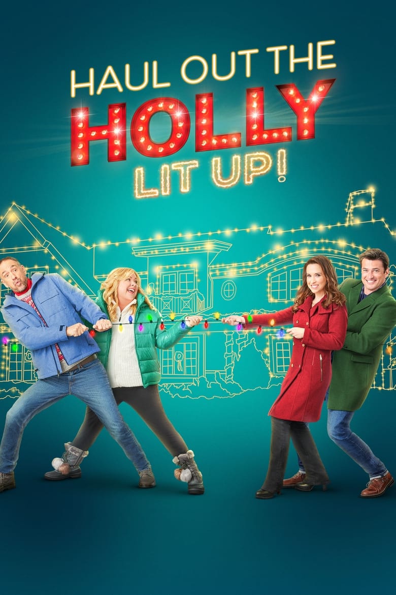 affiche du film Haul Out the Holly: Lit Up
