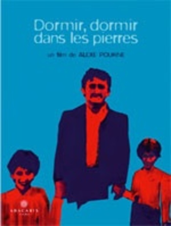 affiche du film Dormir, dormir dans les pierres