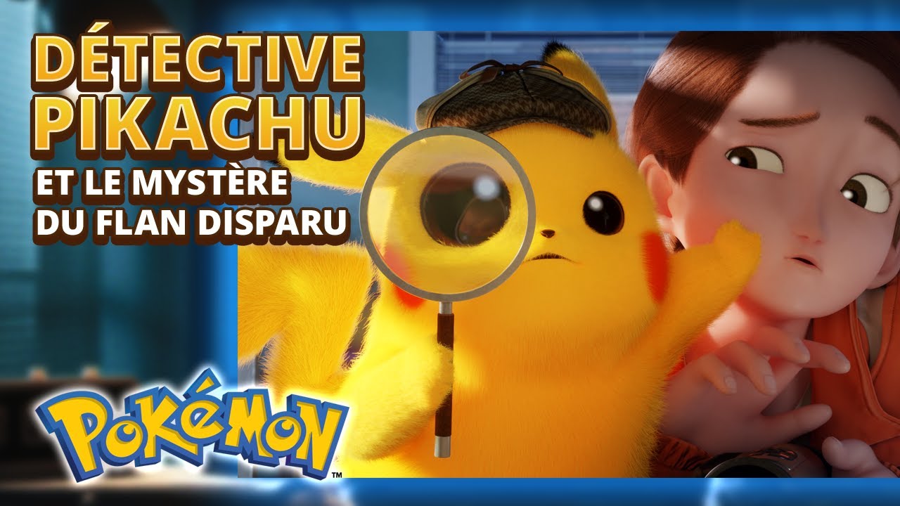 affiche du film Détective Pikachu et le mystère du flan disparu