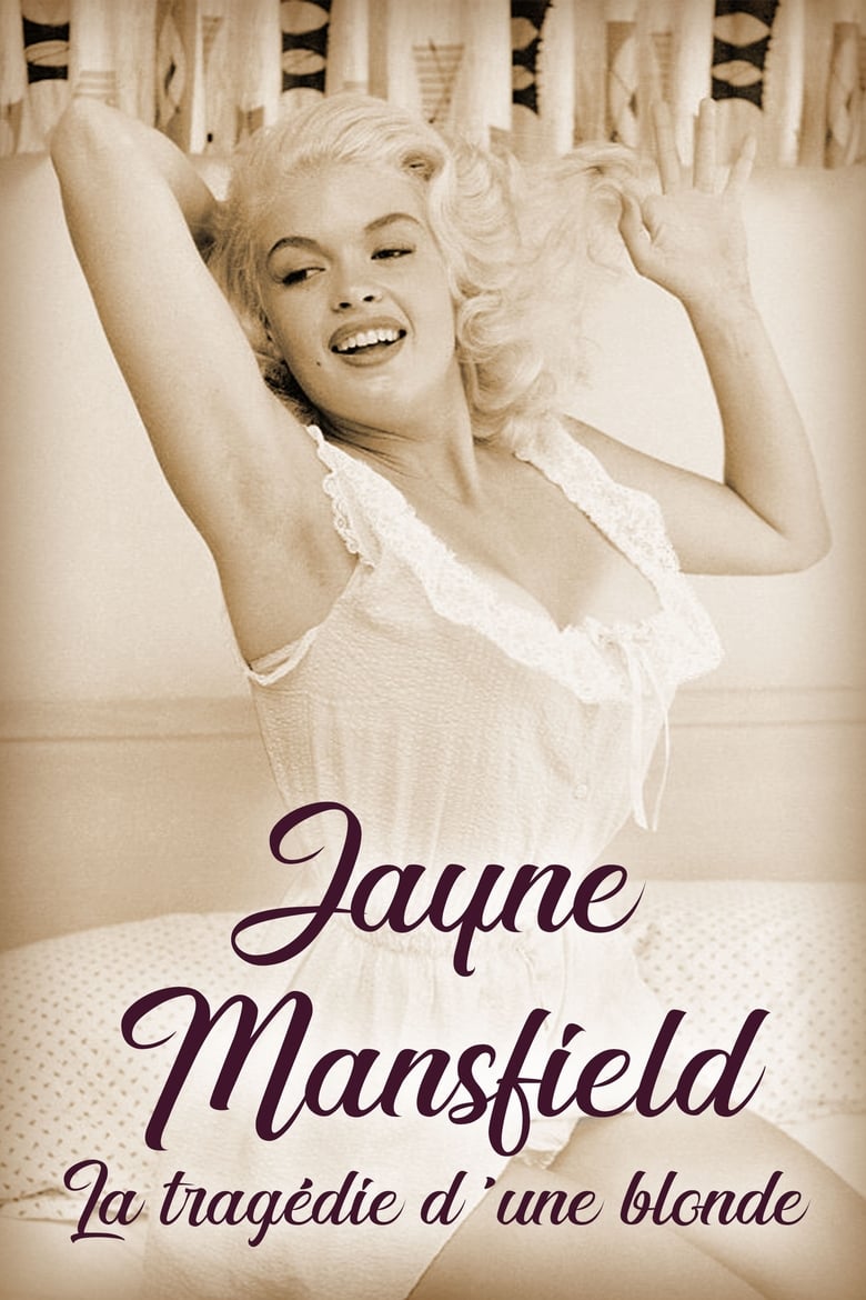 affiche du film Jayne Mansfield : La tragédie d'une blonde