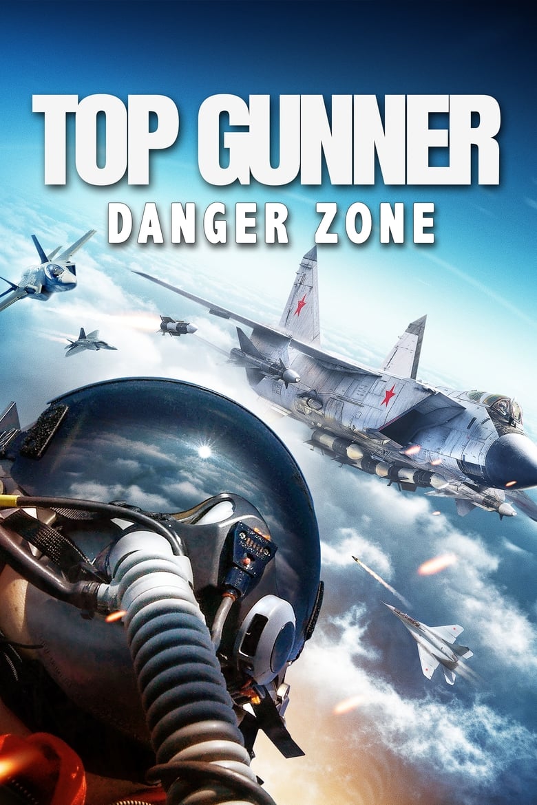 affiche du film Top Gunner: Danger Zone