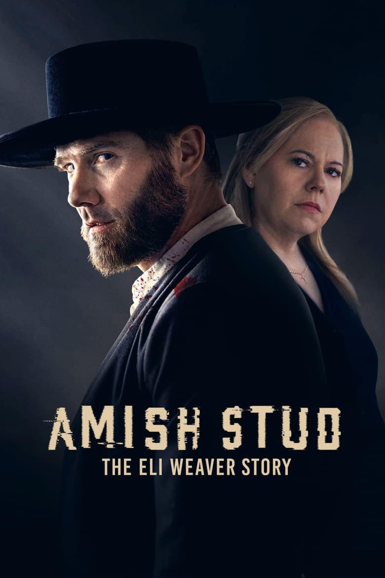 affiche du film Amish Stud: The Eli Weaver Story