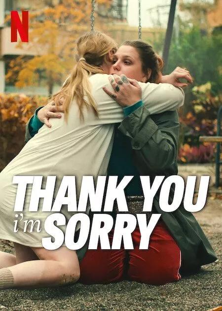 affiche du film Thank You, I'm Sorry