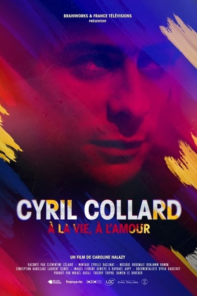 affiche du film Cyril Collard : À la vie, à l'amour