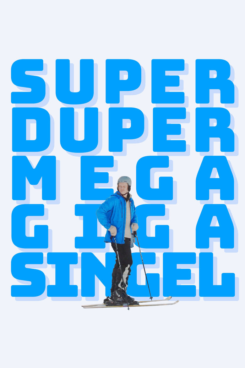 affiche du film Superdupermegagigasingel