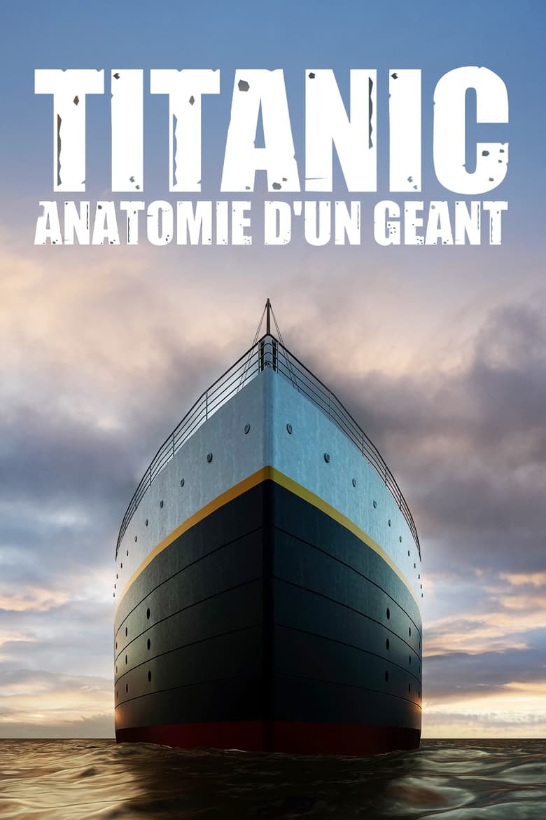 affiche du film Titanic : anatomie d'un géant