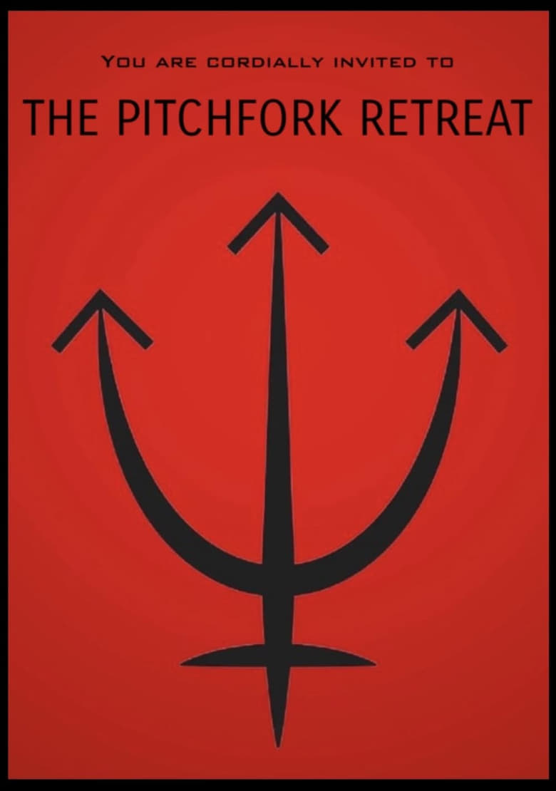 affiche du film The Pitchfork Retreat