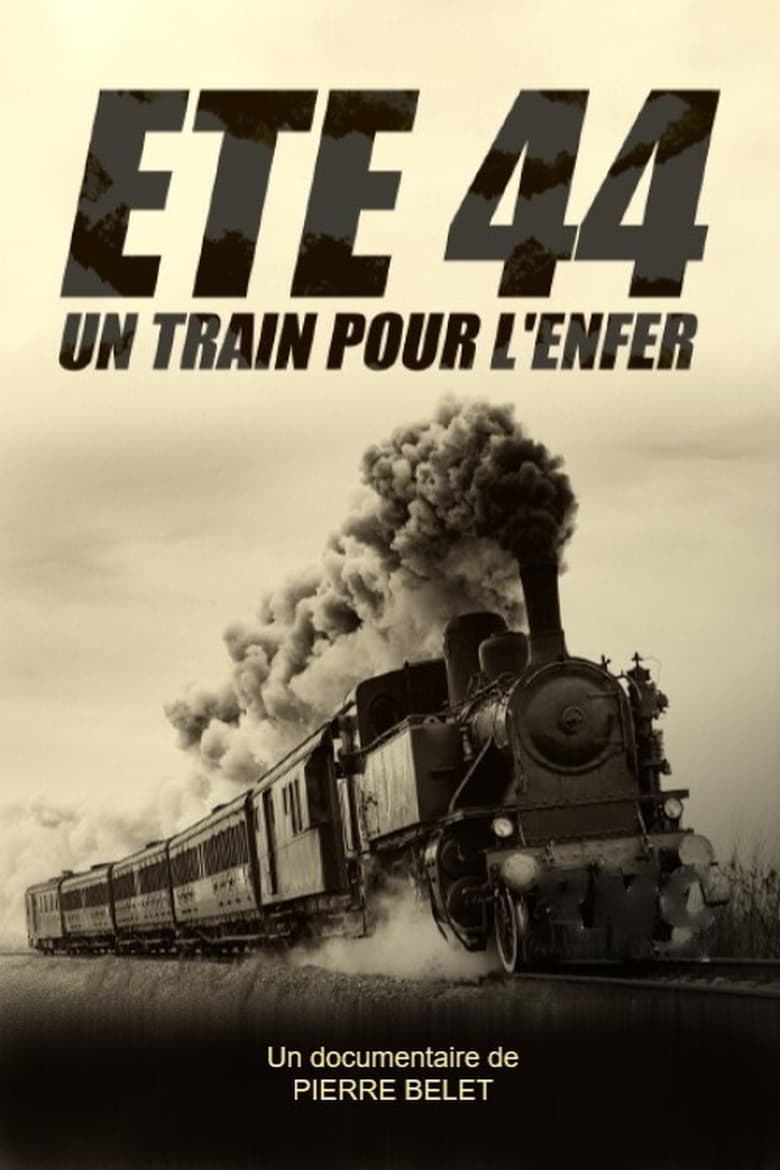 affiche du film Été 44, un train pour l'enfer