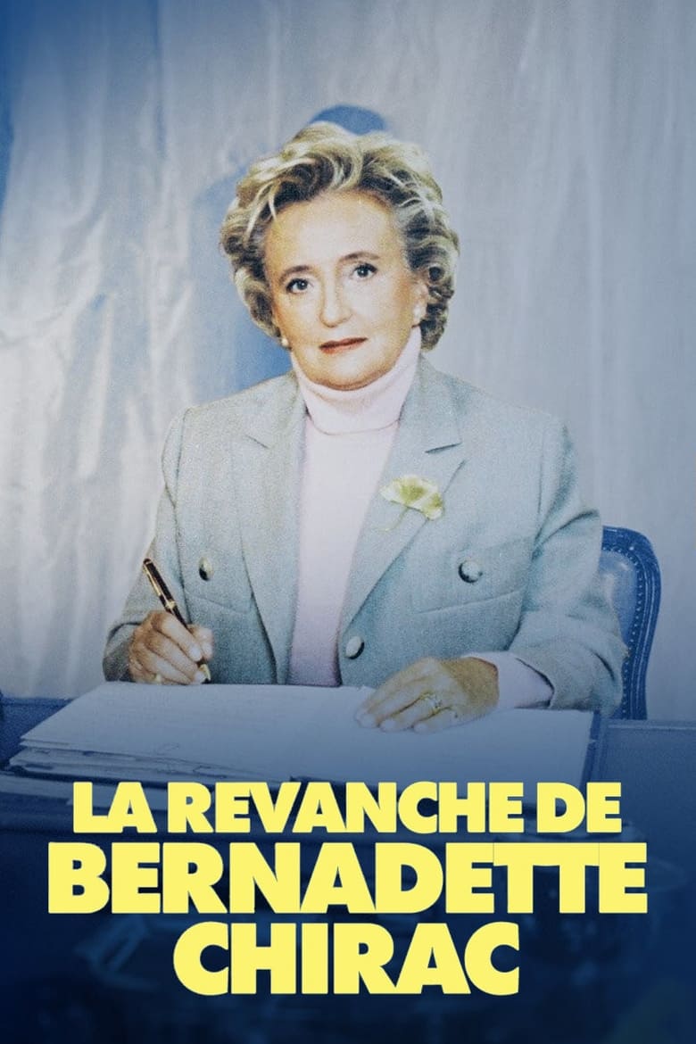 affiche du film La Revanche de Bernadette Chirac