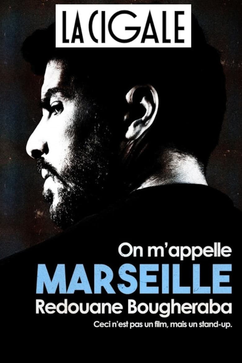 affiche du film Redouane Bougheraba - On M'appelle Marseille