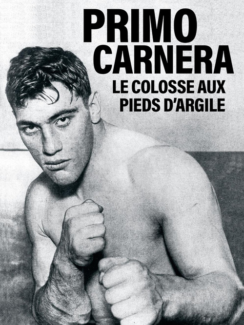 affiche du film Primo Carnera, le colosse aux pieds d'argile