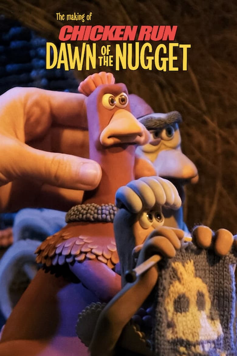 affiche du film The Making of Chicken Run: Dawn of the Nugget