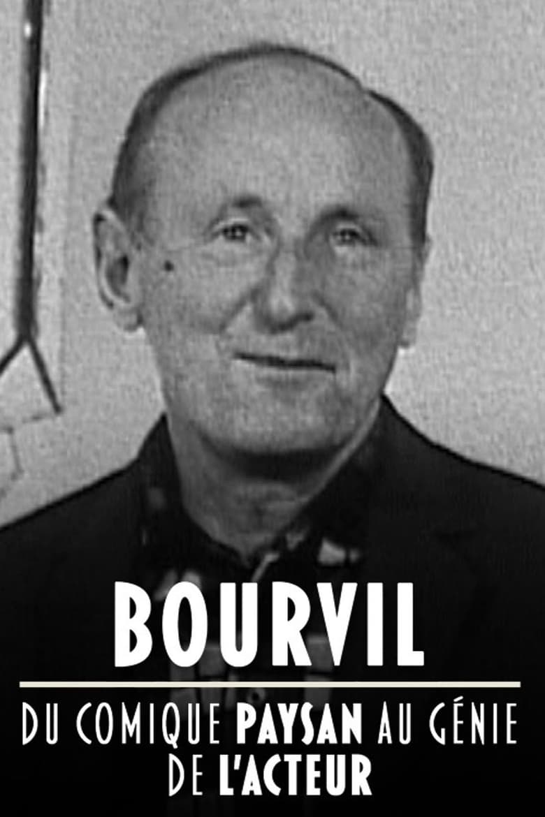 affiche du film Bourvil, du comique paysan au génie de l'acteur