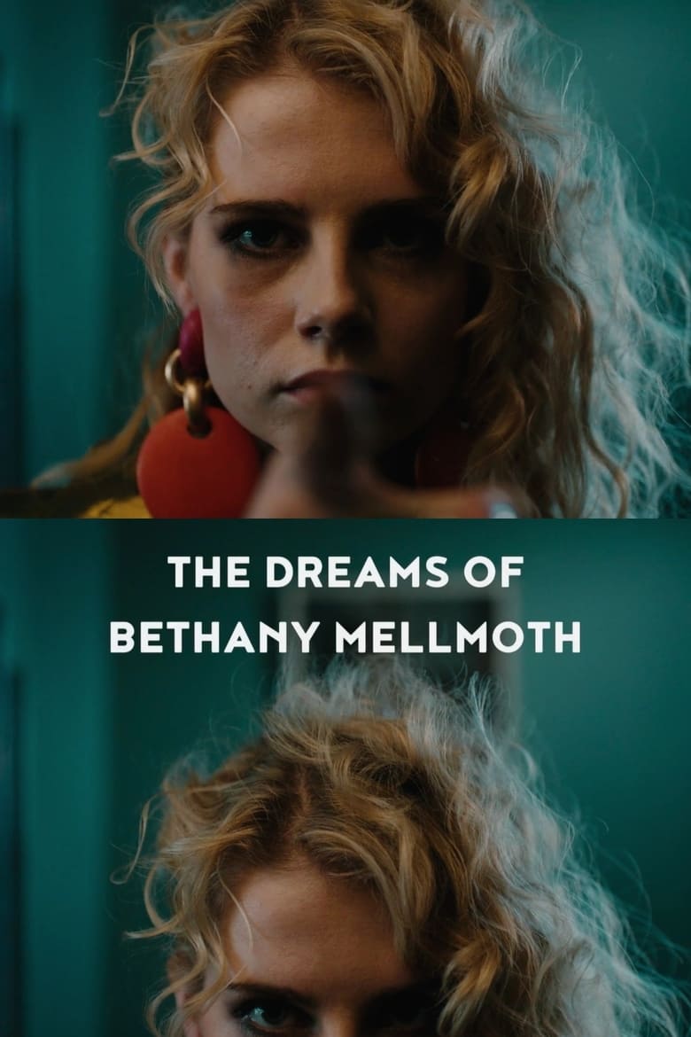 affiche du film The Dreams of Bethany Mellmoth