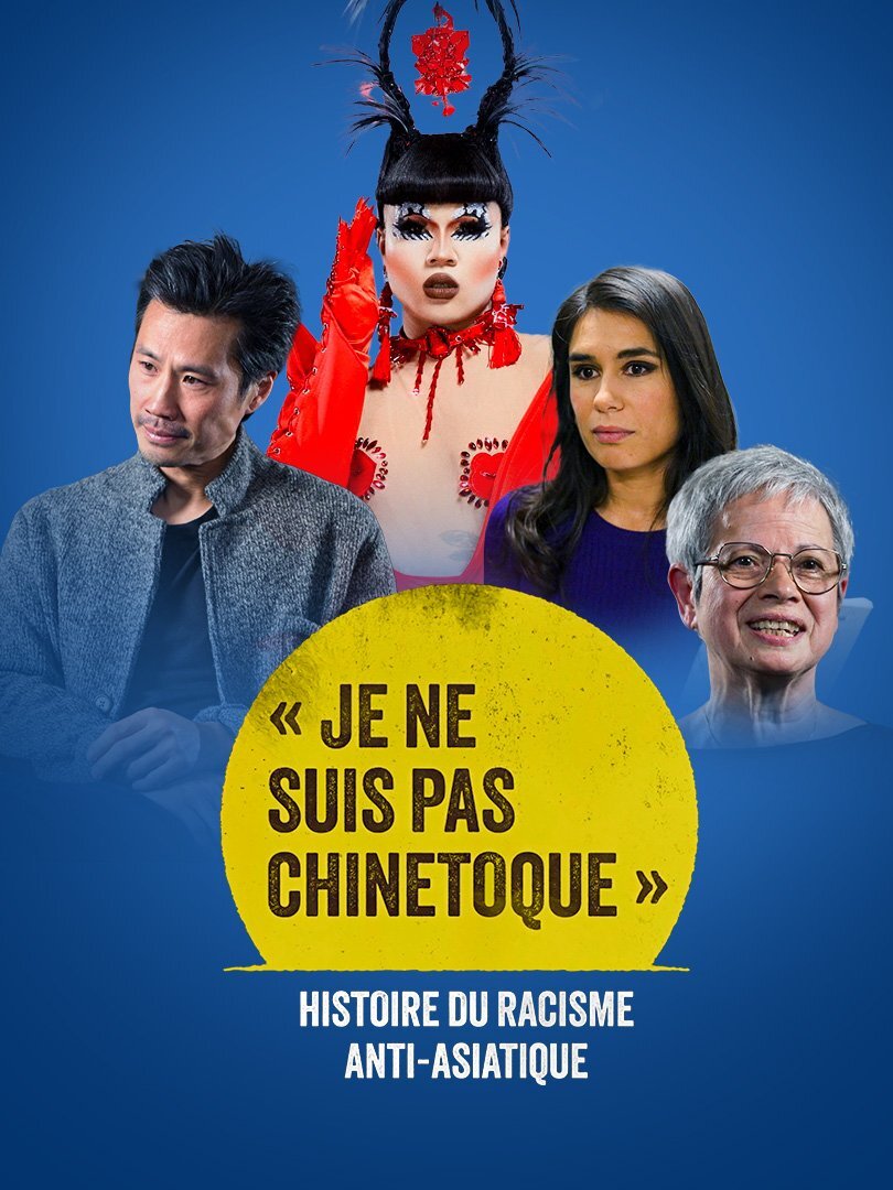 affiche du film "Je ne suis pas chinetoque" - Histoire du racisme anti-asiatique