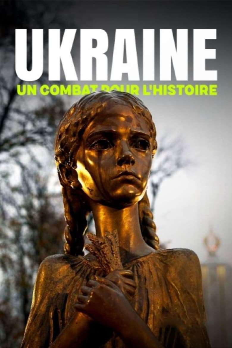 affiche du film Ukraine : un combat pour l'histoire