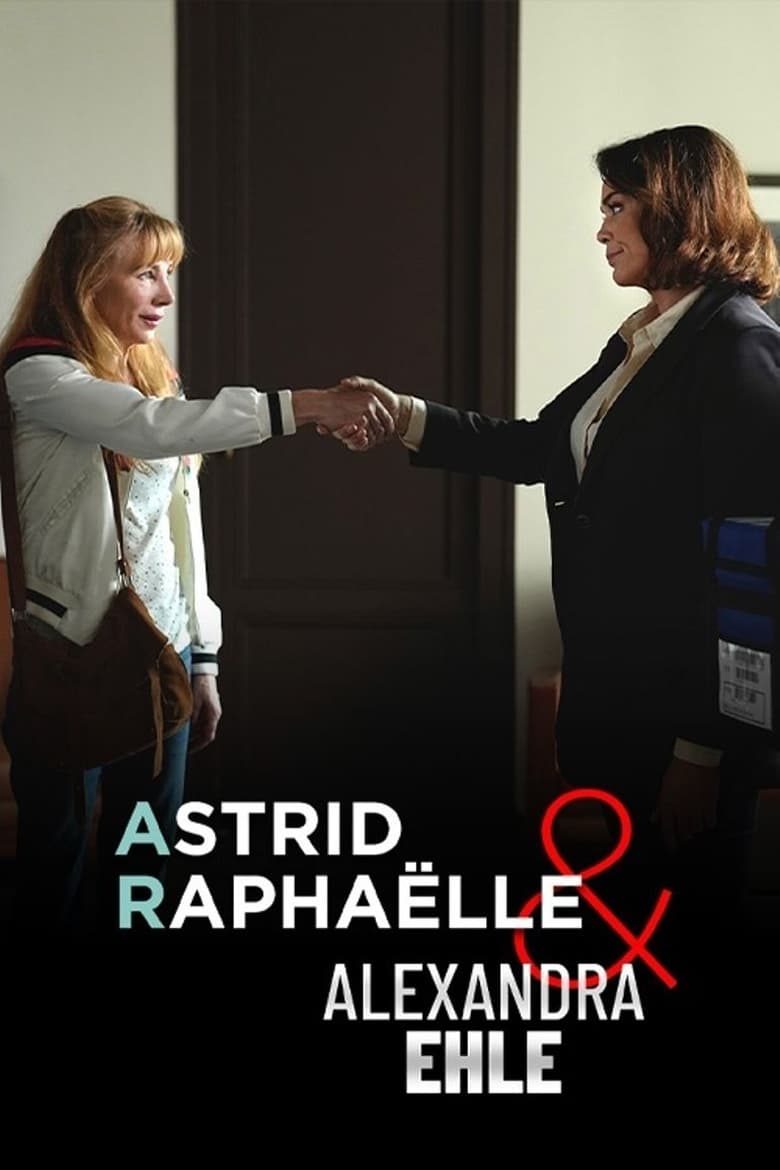 affiche du film Astrid, Raphaëlle et Alexandra Ehle