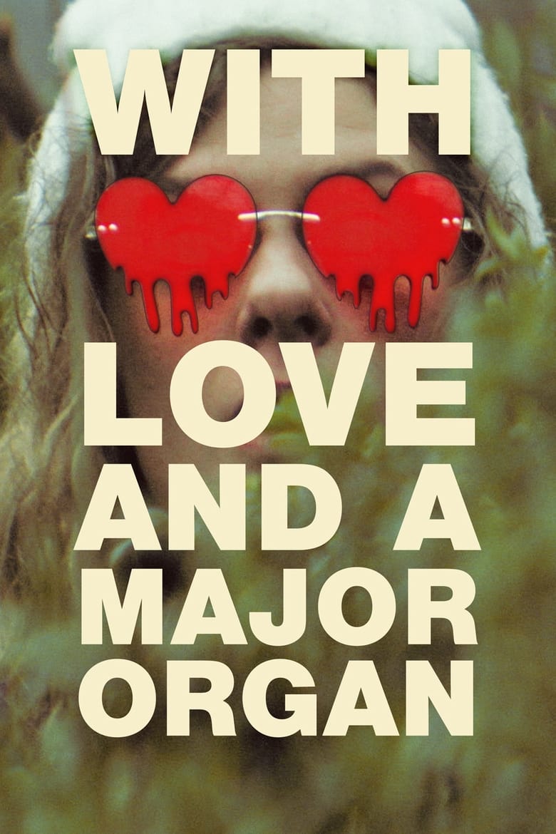 affiche du film With Love and a Major Organ