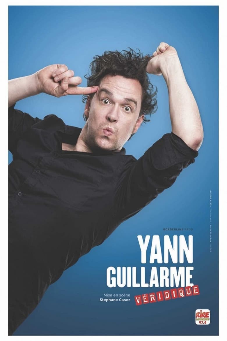 affiche du film Yann Guillarme : Véridique