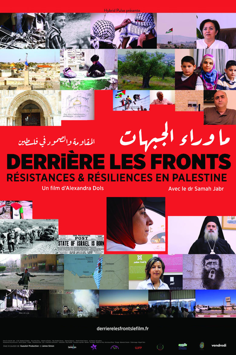 affiche du film Derrière les fronts : résistances et résiliences en Palestine