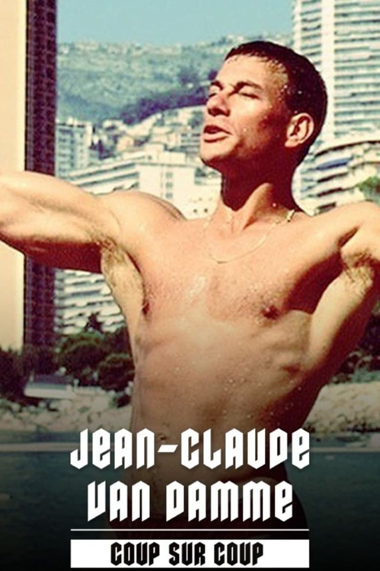 affiche du film Jean-Claude Van Damme, coup sur coup