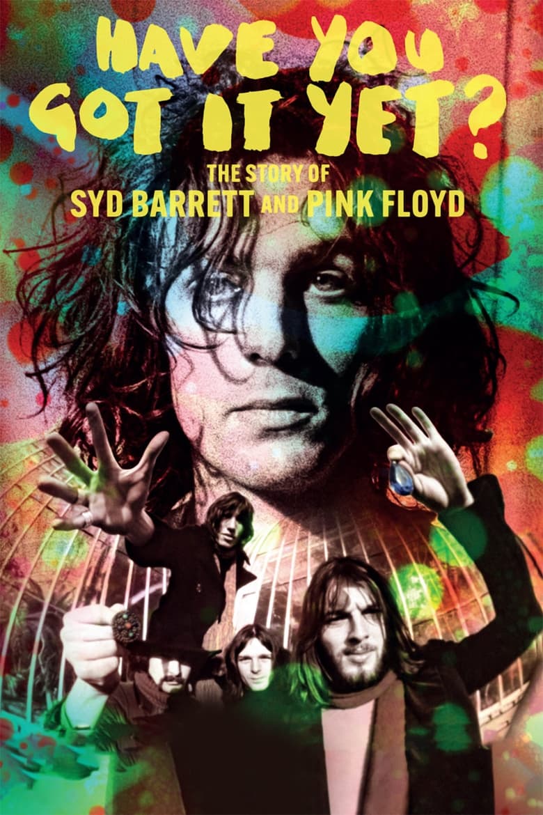 affiche du film L’histoire de Syd Barrett des Pink Floyd - Have You Got It Yet?